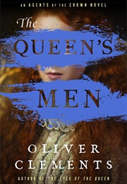 The Queen&#39;s Men (Oliver Clements)