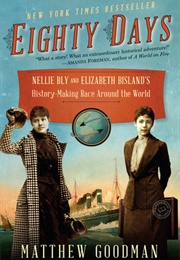 Eighty Days (Matthew Goodman)