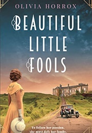 Beautiful Little Fools (Olivia Horrox)