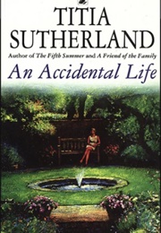 An Accidental Life (Titia Sutherland)