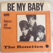 The Ronettes "Be My Baby"