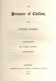 The Prisoner of Chillon and Other Poems (Lord Byron)