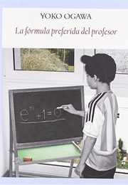La Fórmula Preferida Del Profesor (Yoko Ogawa)