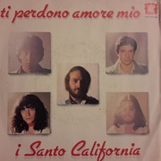 Ti Perdono Amore Mio (I Santo California, 1980)