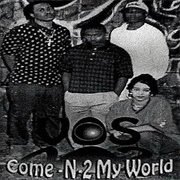Come - N - 2 - My World (The V.O.S Family, 1997)