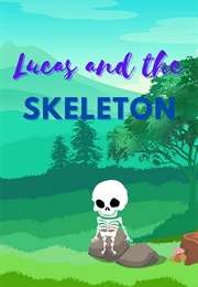 Lucas and the Skeleton (Raihan Kibria)