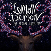 I Am Become Christmas EP (Lemon Demon, 2012)