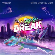 Weezer - Tell Me What You Want (From "Wave Break") - Single