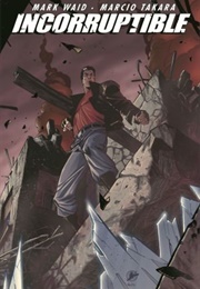 Incorruptible, Vol. 7 (Mark Waid)