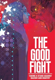 The Good Fight: Taking a Stand Against Racism and Bigotry (Various)
