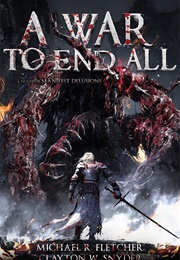 A War to End All (Michael R. Fletcher)