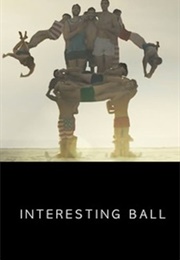 Interesting Ball (2014)