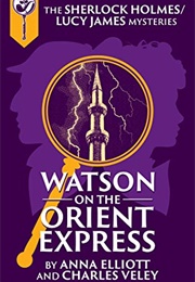 Watson on the Orient Express (Charles Veley)
