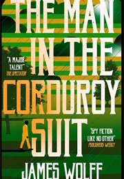 The Man in the Corduroy Suit (James Wolff)