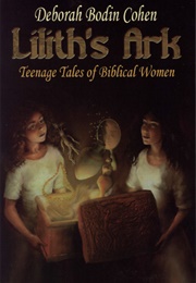 Lilith's Ark (Deborah Bodin Cohen)