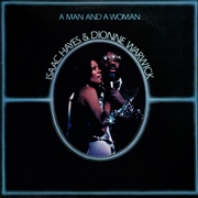 A Man and a Woman (Isaac Hayes & Dionne Warwick, 1977)