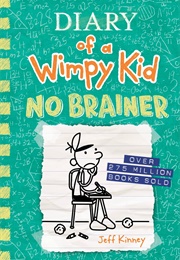 No Brainer (Diary of a Wimpy Kid Book 18) (Jeff Kinney)