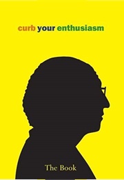 Curb Your Enthusiasm: The Book (2006)
