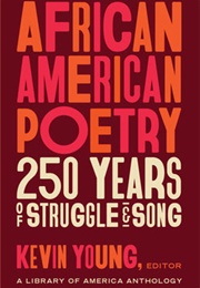 African American Poetry: 250 Years of Struggle & Song (Various Authors)