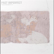 Tindersticks - Past Imperfect: The Best of Tindersticks '92-'21