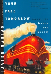 Your Face Tomorrow Vol. 2: Dance & Dream (Javier Marías)