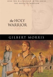 The Holy Warrior (Gilbert Morris)