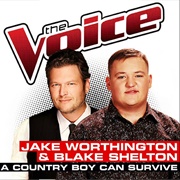A Country Boy Can Survive - Jake Worthington & Blake Shelton