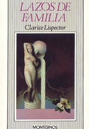 Lazos De Familia (Clarice Lispector)