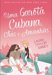 Uma Garota Cubana Chás E Amanhãs (Laura Taylor Namey)