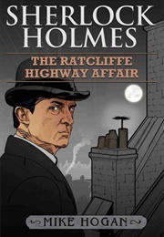 Sherlock Holmes: The Ratcliffe Highway Affair (Mike Hogan)