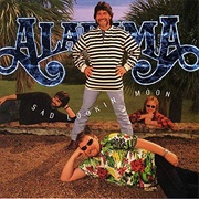 Sad Lookin' Moon - Alabama