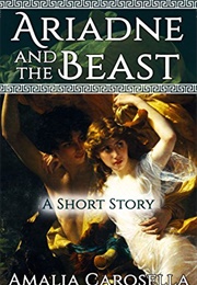 Ariadne and the Beast (Amalia Carosella)