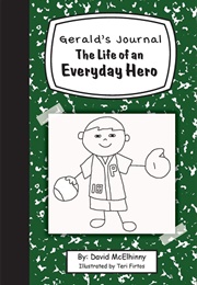 Gerald's Journal: The Life of an Everyday Hero (David McElhinny)