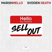 Sell Out - Marshmello, SVDDEN DEATH