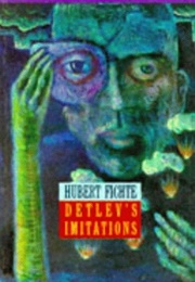 Detlev's Limitations (Hubert Fichte)