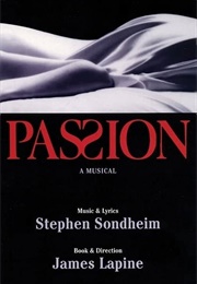 Passion (Stephen Sondheim and James Lapine)