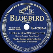I Hear a Rhapsody - Charlie Barnet