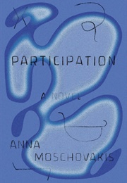 Participation (Anna Moschovakis)