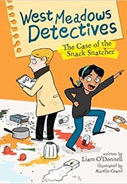 The Case of the Snack Snatcher (Liam O'Donnell)