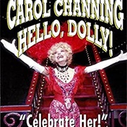 Carol Channing in Hello, Dolly!