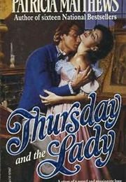 Thursday and the Lady (Patricia Matthews)