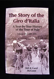 The Story of the Giro D'italia Vol 1: 1909-1970 (Bill McGann)