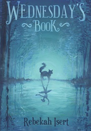 Wednesday's Book (Rebekah Isert)
