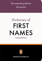 Dictionary of First Names (David Pickering)