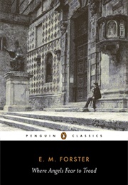 Where Angels Fear to Tread (E.M. Forster)