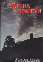 Myths of Britain (Michael Senior)