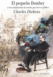 El Pequeño Dombey Y Otras Adaptaciones De Novelas Para Leer En Público (Chales Dickens)