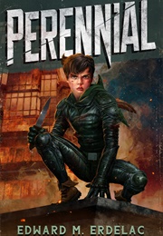 Perennial (Edward M. Erdelac)