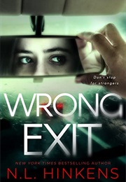 Wrong Exit (N.L. Hinkens)