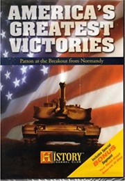 America&#39;s Greatest Victories Patton at the Breakout of Normandy (2010)